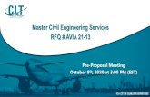 Master Civil Engineering Services RFQ # AVIA 21-13...Master Civil Engineering Services RFQ # AVIA 21-13 Pre-Proposal Meeting October 8th, 2020 at 3:00 PM (EST) • Introductions and