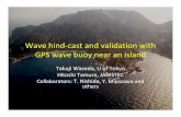 Wave hind-cast and validation with GPS wave buoy near an ... · November. December. 2008 ：model ... Model TC‐DIA. Observed largest freak wave (21‐Jul‐2011 8:00 UTC) Vertical