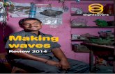 Making waves - Sightsavers · 2018. 12. 3. · Sankarlal, who lost his sight when he was 14. Joining a Sightsavers-funded DPO transformed his life. The group helped him get a government