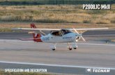 P2008JC MkII - Tecnam Aircraft...P2008JC MkII 4 Views CABIN Cabin ft m Height 3 0,91 Width 3.9 1,2 Baggage Compartment Width 2.95ft 0,90m Length 1.64ft 0,50m Height 1.64ft 0,50m Volume