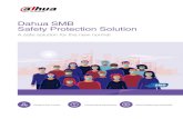 Dahua SMB Safety Protection Solution · Dahua SMB Safety Protection Solution A safe solution for the new normal Temperature Monitoring Solu on - Access Control • Face recogni on