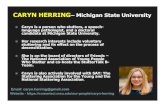 CARYN HERRING–Michigan State University · 2019. 11. 24. · Faking Fluency. No Longer “Getting By” Chasing Fluency . Finding Support and Acceptance. HOLLAND SOUTH . 145 W 20