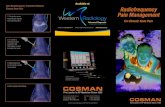 COSMAN - Western Radiologywradi.com.au/wp-content/uploads/2018/11/Pain-Management... · 2020. 5. 7. · COSMAN The Leader in RF Medicine Since 1952 COSMAN The Leader in RF Medicine