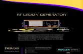 RF LESION GENERATOR - Koglek MTC · 2020. 5. 8. · RF LESION GENERATOR Distributed By: Manufactured By: DIROS TECHNOLOGY INC. DIROSTECH.COM 120 Gibson Drive, Markham, ON, Canada