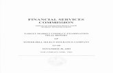 FINANCIAL SERVICES COMMISSION · files provided by the Company using Microsoft Excel's random sample selection process. Some audits normally performed using sampling techniques were