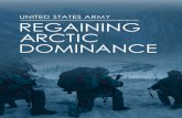 UNITED STATES ARMY REGAINING ARCCTI DOMINANCE · 2021. 3. 16. · United States and a vital training ground for arctic operations. In January 1947, the U.S. Chiefs of Staff stood
