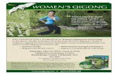 WOMEN’S QIGONG · 2014. 10. 10. · Women’s Qigong for Health and Longevity is loaded with practical, eﬀ ective, and transformational nfori mation and practices to help all