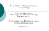 Human Resources Training - wou.edu · Human Resources Training . Performance Management Training Module 2: Managing Employee Performance . March 2010