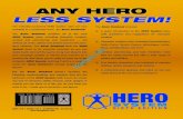 ANY HERO LESS SYSTEM!...available in a condensed form: the Basic Rulebook! The Basic Rulebook contains all of the core HERO System rules, including character creation, combat and adventuring,