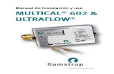 Manual de instalación y uso MULTICAL® 602 & ULTRAFLOW®icesa.com/img/downloads/Integrador_Multical 602_Manual... · 2013. 1. 9. · El MULTICAL® 602, tipo 602-A es compatible con