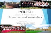 FLAMRIC POLISH - Live Lingua 02... · 2015. 2. 5. · FLAMRIC POLISH DEFENSE LANGUAGE INSTITUTE FOREIGN LANGUAGE CENTER Volume II Phase I Book I Grammar and Vocabulary September 1979