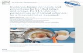 Evidence-based concepts and procedures for bonded inlays and … · 2015. 5. 6. · Immediate Dentin Sealing (IDS) - Dentin sealing and protection before impression and provision-alization