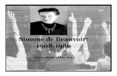 Simone de Beauvoir: 1908-1986k.b5z.net/i/u/2167316/f/Microsoft_PowerPoint...Lover and companion of Jean Paul Sartre (she considered herself one of his disciples). 4. Best known for