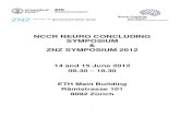 NCCR NEURO CONCLUDING SYMPOSIUM ZNZ SYMPOSIUM 2012 · 2017. 3. 23. · Joint NCCR Neuro and ZNZ Symposium 2012 14 and 15 June 2012 1 POSTER ABSTRACTS DEVELOPMENT AND REGENERATION