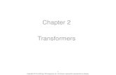 Chapter 2 TransformersTransformer Voltage Regulation • Due to the series impedances, the output voltage (secondary) will change as the load current changes. • Voltage Regulation,