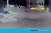 BRAVE Series - Olympia Tile...BRAVE SERIES: Sample Board MEF-198 / Folder FL -797 CORPORATE OFFICE AND SHOWROOM TORONTO 1000 Lawrence Ave. West Ontario M6A 1C6 T: 416 785 9555 Toll