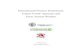International Finance Institutions, Export Credit Agencies and ......International Finance Institutions, Export Credit Agencies and Farm Animal Welfare; November 2013 3 1. Introduction