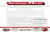 Cribbage World · DeLynn Colvert (1990–2006) Dale Bishop Munroe (1986–1990) Robert Madsen (1983–1986) James W. Arblaster (1980–1983) Published monthly by the American Cribbage