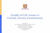 Quality of Life Issues in Female Urinary Incontinence · 2012. 10. 23. · Thomas TM, Plymat KR, Blanin J, Meade TW. Prevalence of urinary incontinence. Br Med J 1980;281(6250):1243-5.