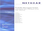 ProSafe Managed Switch - NETGEAR · 2013. 11. 12. · 2 ProSafe M4100 and M7100 Managed Switches Support Thank you for selecting NETGEAR products. After installing your device, locate