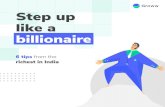 Step up like a billionaire · 2021. 1. 4. · Rakesh Jhunjhunwala is an Indian billionaire investor and trader. He began investing in 1985 and today, he is one of the biggest names