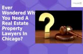 Ever Wondered Why You Need A Real Estate Property Lawyers In Chicago?