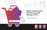 Digital Transformation with Next-gen O2O Strategy in CPG · 2021. 2. 4. · JioMart has started making waves by aggregating the corner shops and allowing consumers to order from the