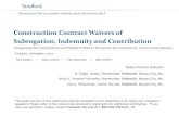 Construction Contract Waivers of Subrogation, Indemnity and ...media.straffordpub.com/products/construction-contract...2014/09/04  · Construction Contract Waivers of Subrogation,