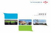 VINCI - 2013 Essentials · 8,747 VINCI CONSTRUCTION. 15,327 2013 ESSENTIALS 05. IMPROVING DAILY LIFE. FACILITATING MOBILITY. RESPONDING TO ... €1,614 MILLION REST OF EUROPE . €1,101