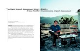 The Rapid Impact Assessment Matrix (RIAM) – A New Tool …RIAM. Nevertheless, these five criteria represent the most important fundamental assessment conditions for all EIAs, and