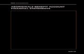 ABORIGINALS BENEFIT ACCOUNT FINANCIAL STATEMENTS · 2016. 11. 20. · ABORIGINALS BENEFIT ACCOUNT STATEMENT OF FINANCIAL POSITION as at 30 June 2016 T tatement hould i conjuncti it