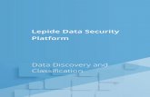 Lepide Data Security Platform · 2021. 3. 8. · Features of Data Discovery and Classification ... Instant Insight into Your Sensitive Data . Scan your content for PII, credit card