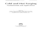 Cold and Hot Forging · 2021. 2. 3. · Cold and Hot Forging Fundamentals and Applications Edited by Taylan Altan, ERC/NSM, Ohio State University Gracious Ngaile, North Carolina State