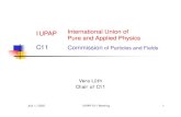 IUPAP International Union of Pure and Applied Physics · 2006. 1. 4. · July 1, 2005Vera Lüth IUPAP – C11 2 2 ICSU - International Council of Science 27 Unions 73 Nat. Scientific