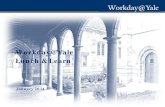 Workday@Yale Lunch & Learnworkday.yale.edu/sites/default/files/files... · 2019. 12. 21. · Lunch & Learns featuring Workday@Yale There are many ways to stay connected and provide