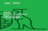 2019 Client Architect Agreement (CAA2019) · 2020. 8. 10. · complies with the building contract documents, but if the Architect performs contract administration services as part