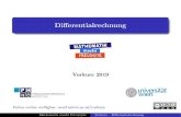 Vorkurs 2019 - Mathematik macht Freu(n)de · 2019. 9. 16. · Di erentialrechnung Vorkurs 2019 Folien online verf ugbar: mmf.univie.ac.at/vorkurs Mathematik macht Freu(n)de Vorkurs