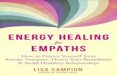 Energy Healing for Empaths - Lisa Campion · LISA CAMPION LISA CAMPION is a psychic counselor and Reiki master teacher with more than twenty-five years of experience. She has trained