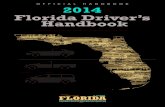 DRIVE SAFELY! - Online CDL Drivers License Written ...The Florida Driver’s Handbook covers many condensed and paraphrased points of Florida’s laws and provides safety ad-vice not