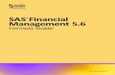 SAS Financial Management 5support.sas.com/documentation/onlinedoc/fm/5.6/fmsfg.pdf · 2019. 6. 18. · Statistical Accounts for Data Entry 128 Calculated Statistical Accounts 131