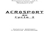 Acrosport Cycle 1 - Usep Dordogne peda/Acrosport...Rencontre Acrosport cycle 1 Le travail préalable en classe consiste à faire découvrir aux élèves l'activité Acrosport au travers
