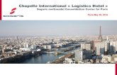 Chapelle International « Logistics Hotel · 2021. 1. 29. · Paris Chapelle International « Logistics Hotel » Key facts Located : 61, rue de la Chapelle in the 18th district of