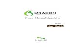 Dragon NaturallySpeaking ... Dragon User Guide, Version 11 Nuance Communications, Inc. has patents or
