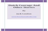 Dutch Courage And Other Stories - Free c lassic e-books New Free Classic...Gus Lafee did not reply, but turned away to start the fire and begin cooking breakfast. His disappointment