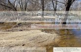 Process Based Restoration Approaches and Engineering Design Criteria · 2018. 10. 22. · Process Based Restoration Approaches and Engineering Design Criteria Tuesday October 23 rd
