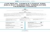 Chemical tanker cargo and ballast handling simulator training ... ... tanker operation. COURSE LIMITATIONS The maximum number of participants are 6 persons. Target group This training