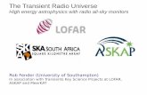 New The Transient Radio Universe - NASA · 2017. 3. 7. · Rob Fender (University of Southampton) In association with Transients Key Science Projects at LOFAR, ASKAP and MeerKAT The