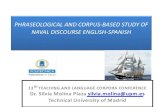 PHRASEOLOGICAL AND CORPUS-BASED STUDY OF NAVAL … · 2018. 7. 18. · PHRASEOLOGICAL AND CORPUS-BASED STUDY OF NAVAL DISCOURSE ENGLISH-SPANISH 13TH TEACHING AND LANGUAGE CORPORA