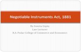 Negotiable Instruments Act, 1881 - R.A.Podar · PDF file 2019. 8. 14. · Negotiable Instrument –Section 13 Section 13: A Negotiable Instrument means ~a promissory note ~bill of