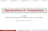 Eigenproblems II: Computationgraphics.stanford.edu/courses/cs205a/assets/lecture_slides/eigenproblems_ii.pdfPower Iteration Other Eigenvalues Multiple Eigenvalues QR Iteration Conditioning